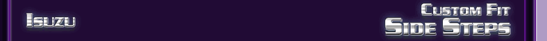 Isuzu Custom Fit Side Steps